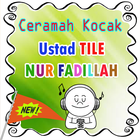 Ceramah Kocak Ustad TILE NUR FADILLAH biểu tượng