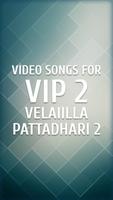 Video songs for VIP 2 (Velaiilla Pattadhari 2) Affiche