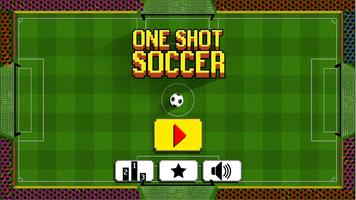 One Shot Soccer Cartaz