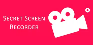 Secret Screen Recorder