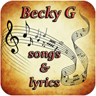 Becky G Songs&Lyrics icono