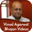 Vinod Agarwal Bhajan Videos APK