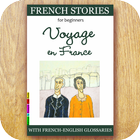 ikon Easy French Stories for Beginner, Voyage en France