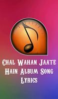 Chal Wahan Jaate Hain Lyrics Affiche
