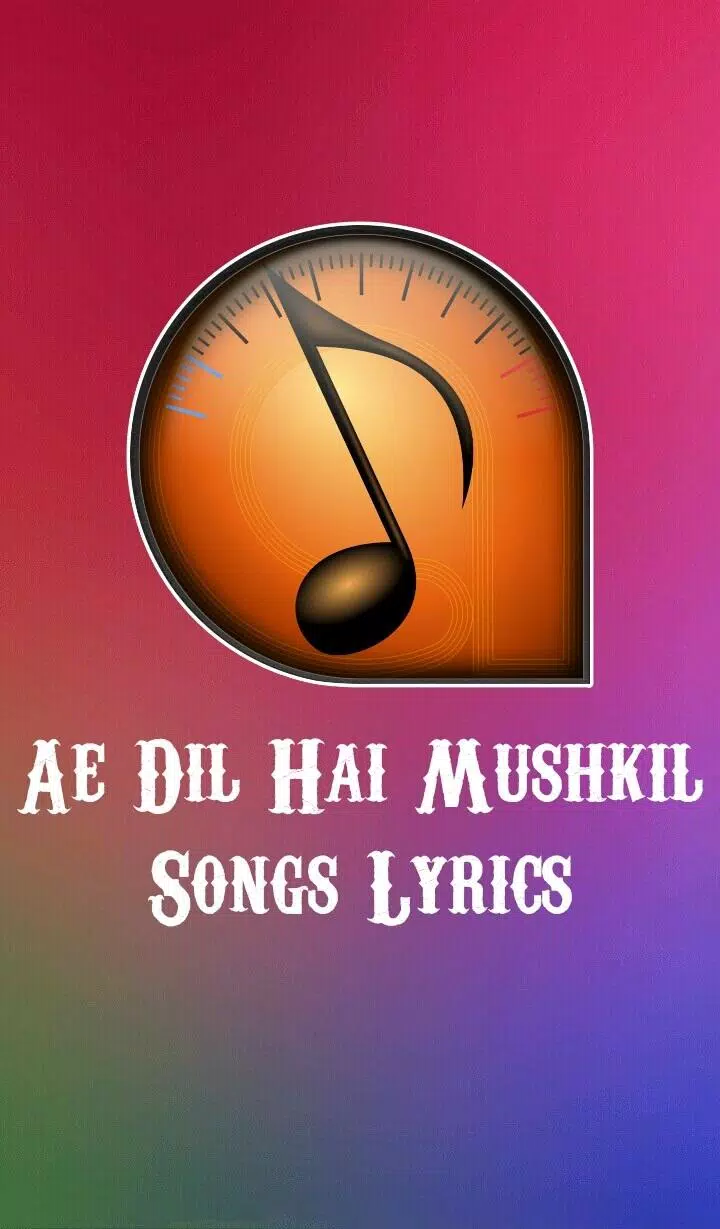 Lyrics of Ae Dil Hai Mushkil APK pour Android Télécharger