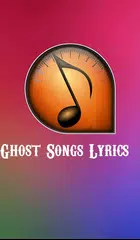 Ghost Songs Lyrics APK download