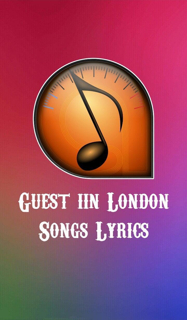 Guest Iin London Songs Lyrics For Android Apk Download - roblox guest song lyrics