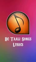 Poster De Taali Songs Lyrics