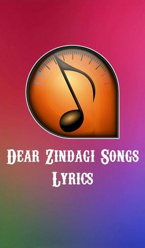 Lyrics Of Dear Zindagi For Android Apk Download