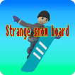 Strange snow board