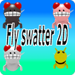 Fly swatter 2D