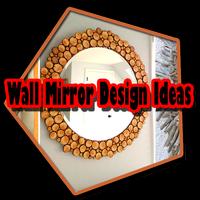 Poster Wall Mirror Design Ideas