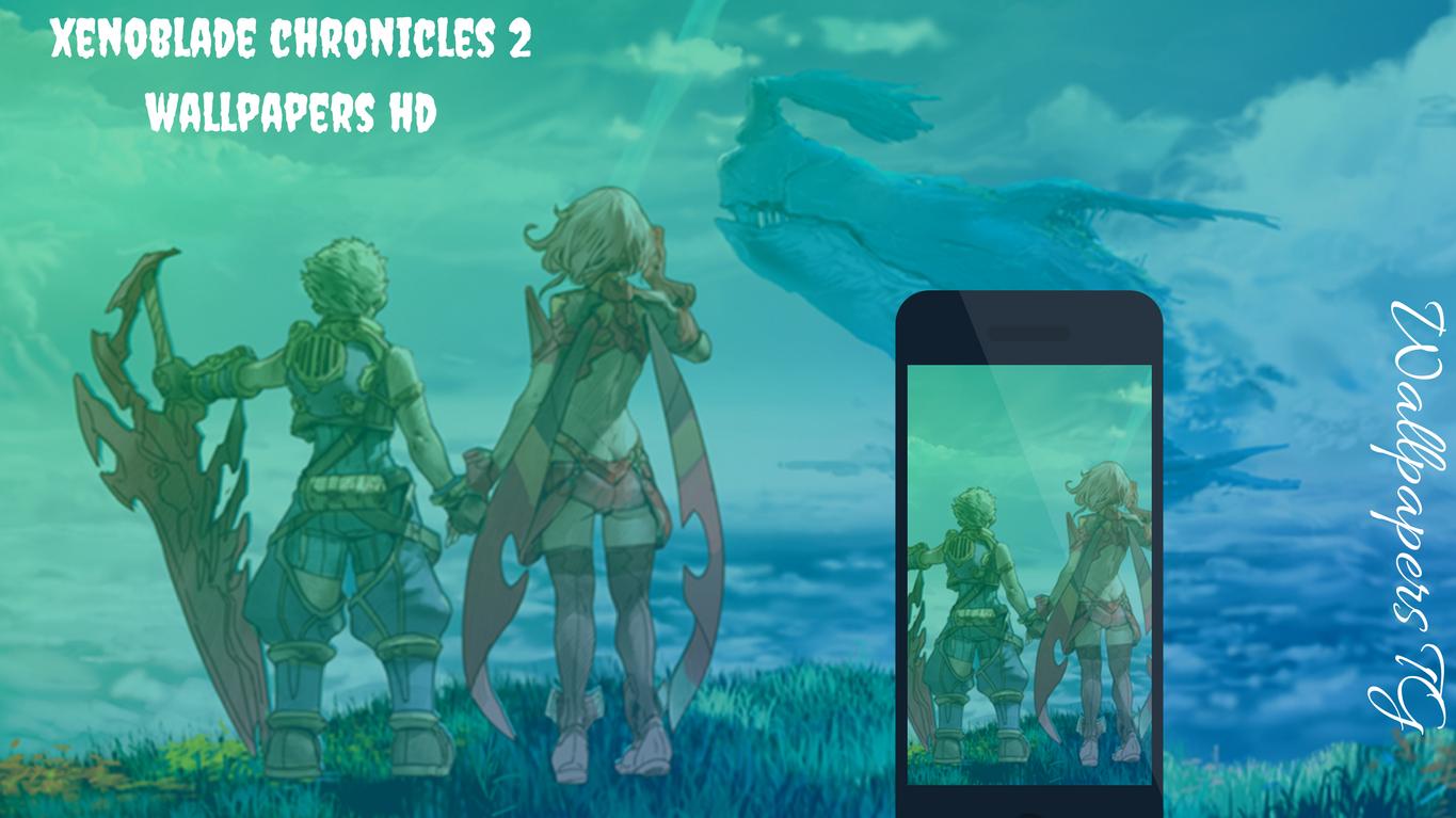 Android 用の Xenobladeクロニクル2壁紙hd Apk をダウンロード