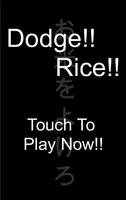 Dodge!Rice! Poster