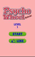 Psycho Wheel Extra Affiche