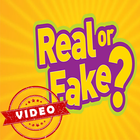 Real Or Fake Video Free أيقونة