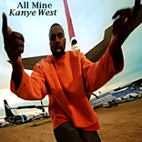 All Mine - Kanye West