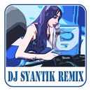 DJ Lagi Syantik - Siti Badriah Full Remix Mp3 APK