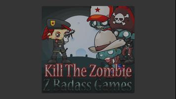Kill The Zombie ポスター