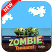 New Zombie Tsunami :Best Guide