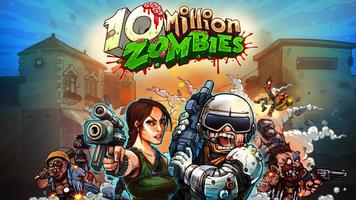 10 Million Zombies Affiche