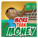 More Than Money Game APK