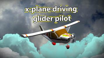 X Plane Glider Pilot Poster
