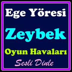 download Ege Zeybek Oyun Havaları APK
