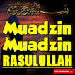 Muadzin-Muadzin Rasulullah SAW