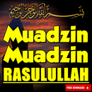 Muadzin-Muadzin Rasulullah SAW APK