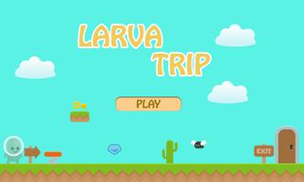 LARVA TRIP पोस्टर