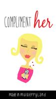 Compliment Her Affiche