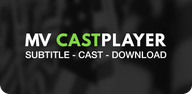 How to Download MV  CastPlayer on Android