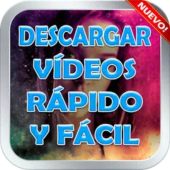 Descargar Videos Rápido y Fácil al Celular Guide APK download