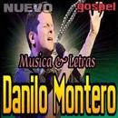 Danilo Montero Musica Gospel Nuevo e Letras 2018 APK