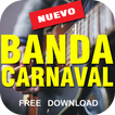 ”Banda Carnaval 2017 pideme encontrarte y te vas