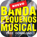 Banda Pequeños Musical 2017 canciones mix exitos APK