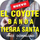 El Coyote y su Banda Tierra Santa 2017 letras mix icône