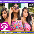 Mc Loma - Envolvimento Musica Sem internet 2018 ícone