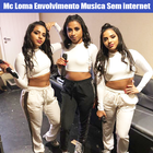 Mc Loma - Envolvimento Musica Sem internet 2019 icon
