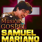 Samuel Mariano Música Gospel 2018 icono