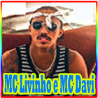 MC Livinho e MC Davi - Irmã Gostosa (OFFLINE) icono