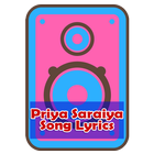 Priya Saraiya Song Lyrics icône