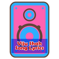 Viju Shah Song Lyrics