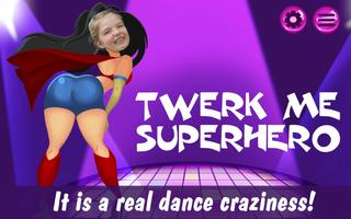 برنامه‌نما Twerk Me Superhero عکس از صفحه