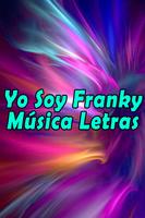 Yo Soy Franky Música Letras Affiche