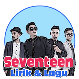 Lagu Seventeen Band Beserta Lirik