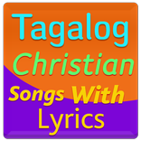 Tagalog Christian Songs with Lyrics