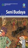 Buku Seni Budaya Kelas 10 Kurikulum 2013 постер