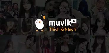 Muvik - Thích là nhích